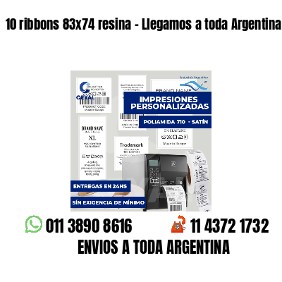 10 ribbons 83x74 resina - Llegamos a toda Argentina