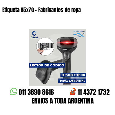 Etiqueta 85x70 - Fabricantes de ropa 