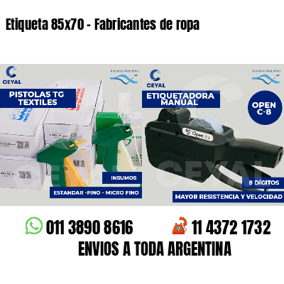 Etiqueta 85x70 - Fabricantes de ropa 