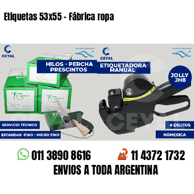 Etiquetas 53x55 - Fábrica ropa