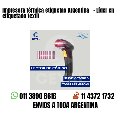 Impresora térmica etiquetas Argentina   - Líder en etiquetado textil