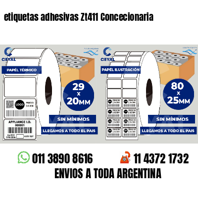etiquetas adhesivas Zt411 Concecionaria