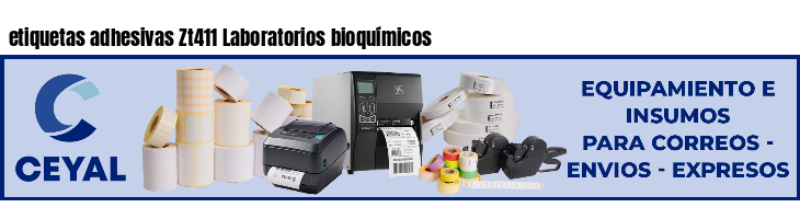 etiquetas adhesivas Zt411 Laboratorios bioquímicos