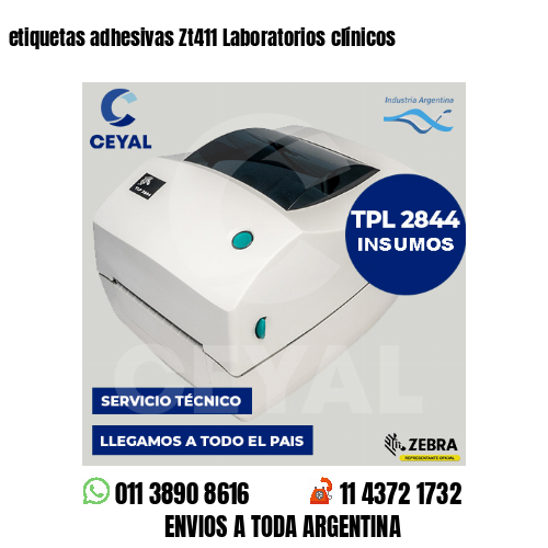 etiquetas adhesivas Zt411 Laboratorios clínicos
