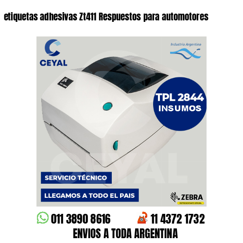 etiquetas adhesivas Zt411 Respuestos para automotores