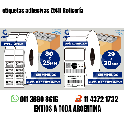 etiquetas adhesivas Zt411 Rotisería