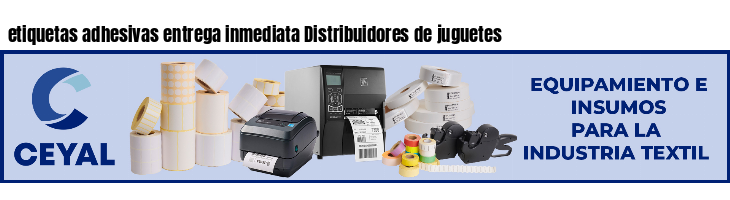 etiquetas adhesivas entrega inmediata Distribuidores de juguetes