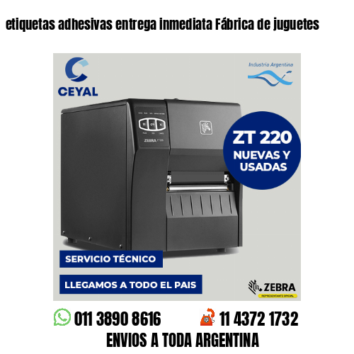 etiquetas adhesivas entrega inmediata Fábrica de juguetes