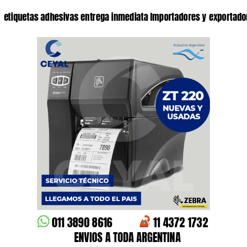 etiquetas adhesivas entrega inmediata Importadores y exportadores