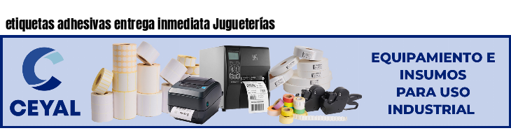 etiquetas adhesivas entrega inmediata Jugueterías
