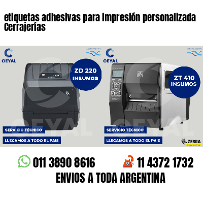 etiquetas adhesivas para impresión personalizada Cerrajerías