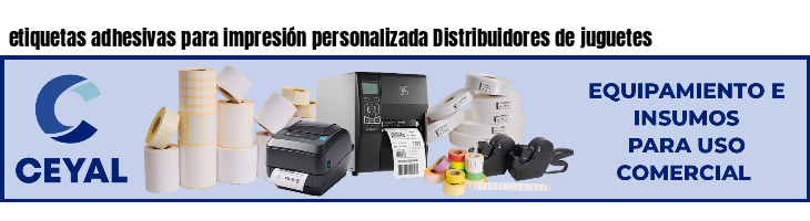 etiquetas adhesivas para impresión personalizada Distribuidores de juguetes