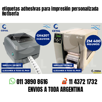 etiquetas adhesivas para impresión personalizada Rotisería