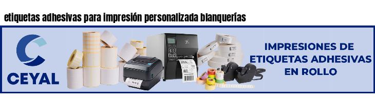etiquetas adhesivas para impresión personalizada blanquerías