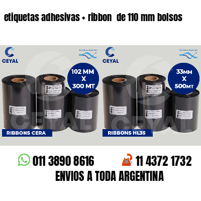 etiquetas adhesivas   ribbon  de 110 mm bolsos