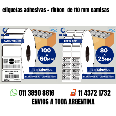 etiquetas adhesivas   ribbon  de 110 mm camisas