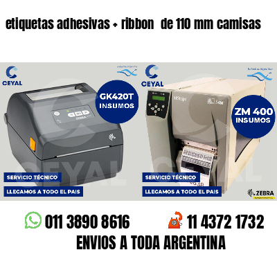 etiquetas adhesivas   ribbon  de 110 mm camisas
