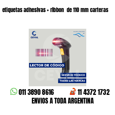 etiquetas adhesivas   ribbon  de 110 mm carteras