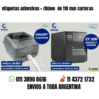 etiquetas adhesivas   ribbon  de 110 mm carteras
