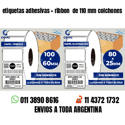 etiquetas adhesivas   ribbon  de 110 mm colchones