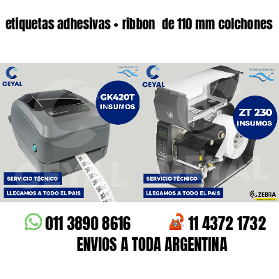 etiquetas adhesivas   ribbon  de 110 mm colchones