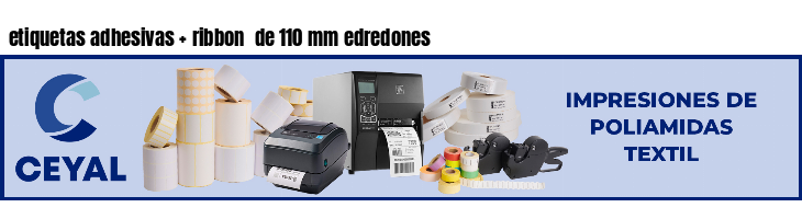 etiquetas adhesivas   ribbon  de 110 mm edredones