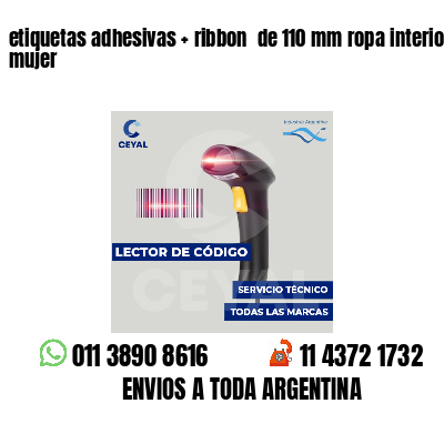 etiquetas adhesivas   ribbon  de 110 mm ropa interior mujer