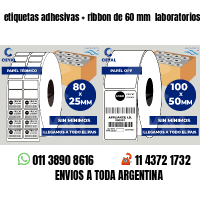 etiquetas adhesivas   ribbon de 60 mm  laboratorios