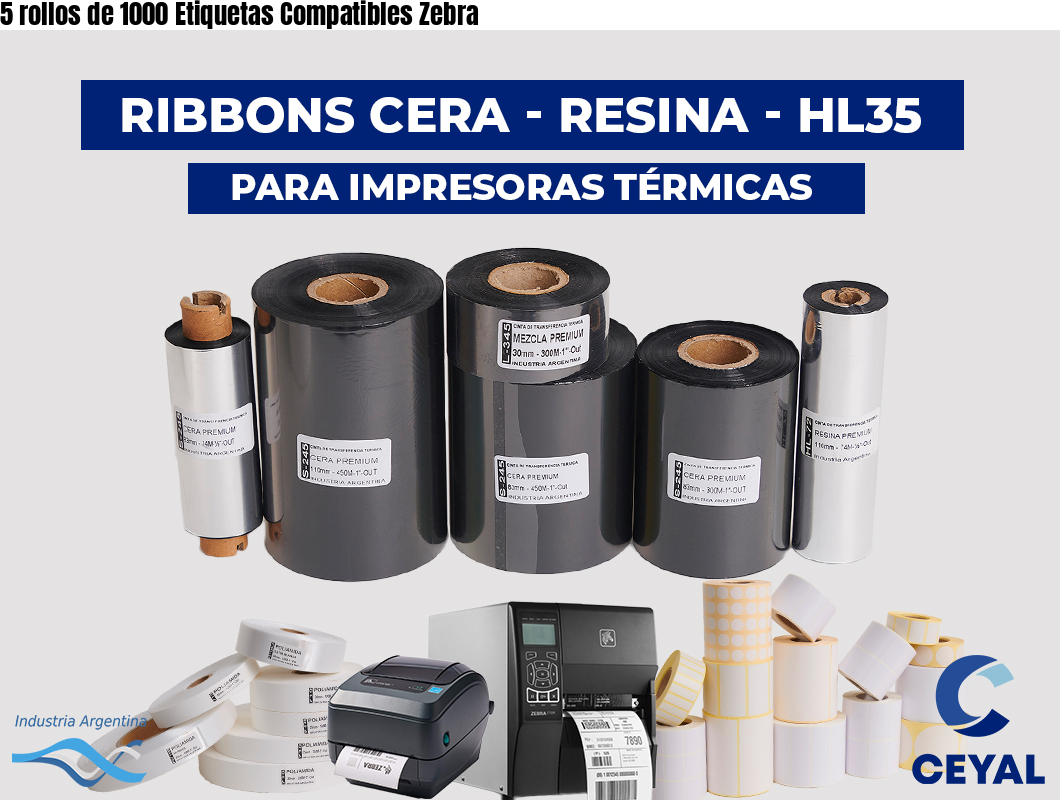 5 rollos de 1000 Etiquetas Compatibles Zebra