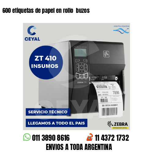 600 etiquetas de papel en rollo  buzos