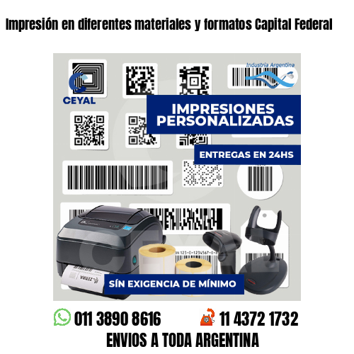 Impresión en diferentes materiales y formatos Capital Federal