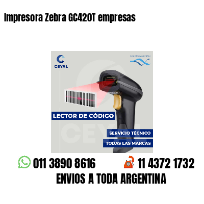 Impresora Zebra GC420T empresas