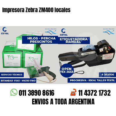 Impresora Zebra ZM400 locales