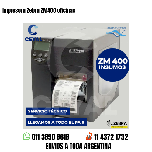 Impresora Zebra ZM400 oficinas