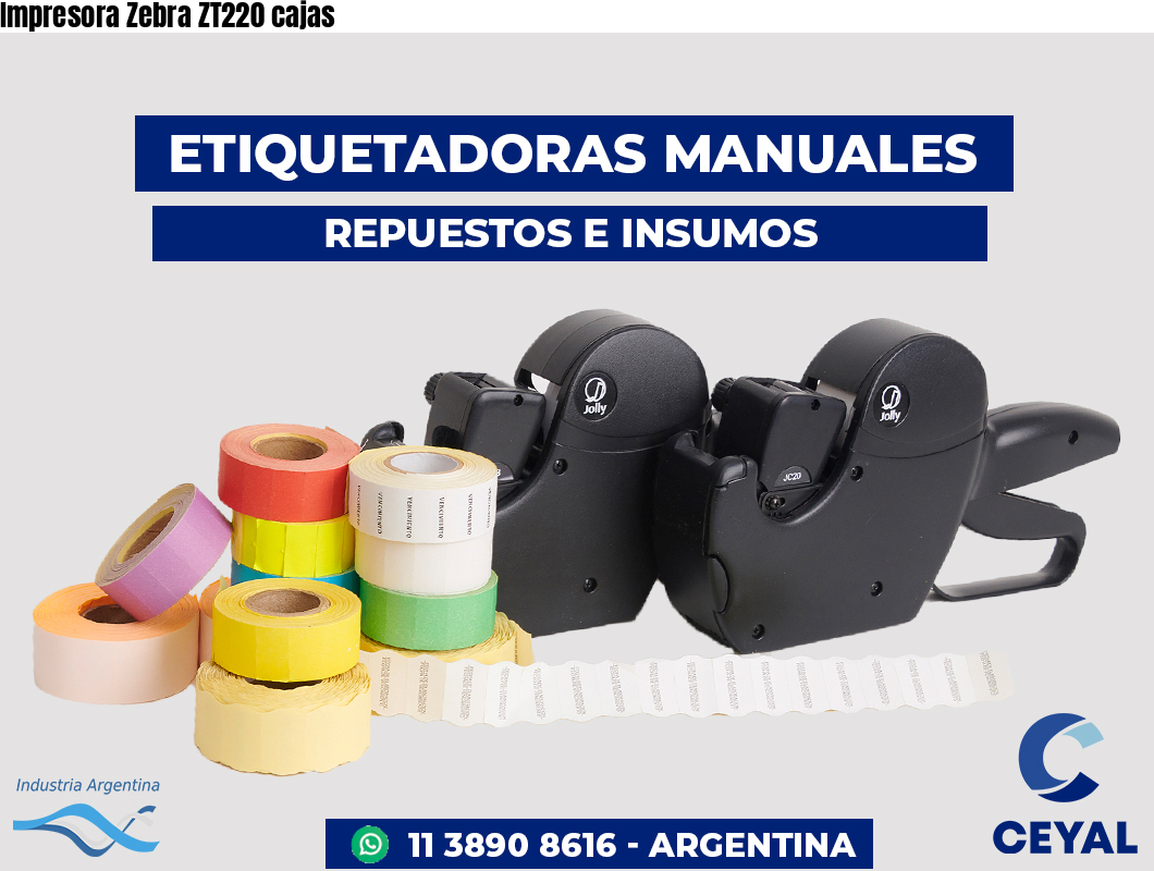 Impresora Zebra ZT220 cajas