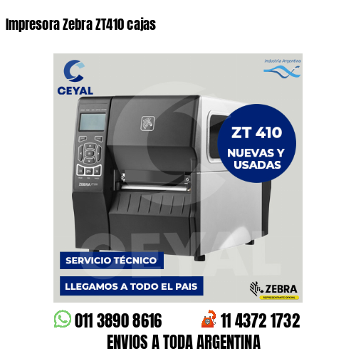 Impresora Zebra ZT410 cajas