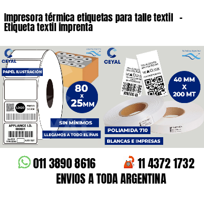 Impresora térmica etiquetas para talle textil   - Etiqueta textil imprenta