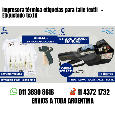 Impresora térmica etiquetas para talle textil   - Etiquetado textil
