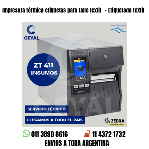 Impresora térmica etiquetas para talle textil   – Etiquetado textil