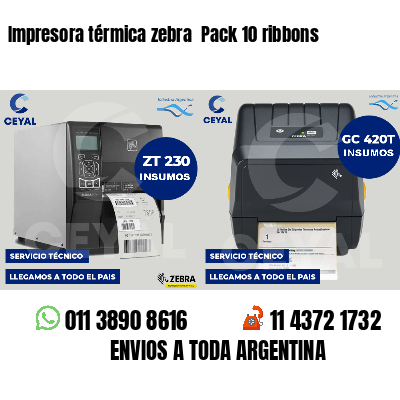 Impresora térmica zebra  Pack 10 ribbons