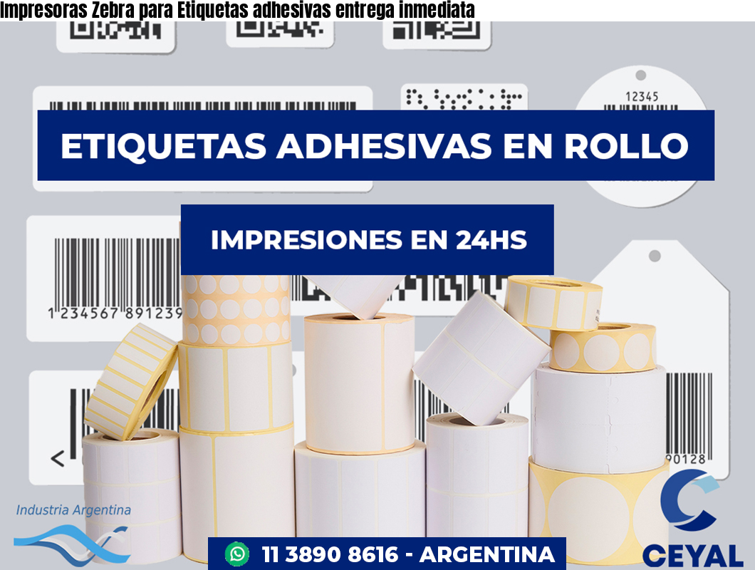 Impresoras Zebra para Etiquetas adhesivas entrega inmediata