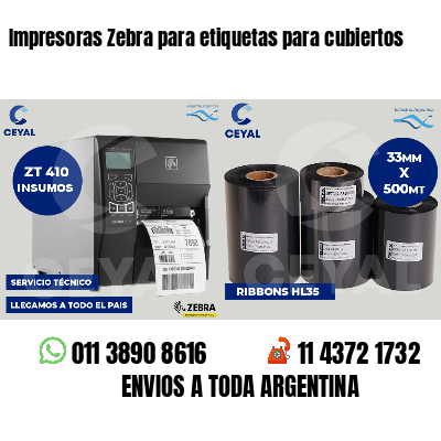 Impresoras Zebra para etiquetas para cubiertos