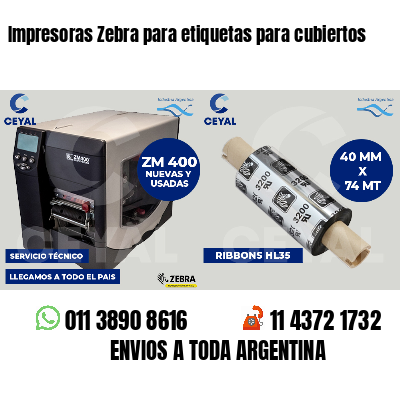 Impresoras Zebra para etiquetas para cubiertos