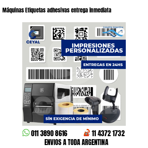 Máquinas Etiquetas adhesivas entrega inmediata