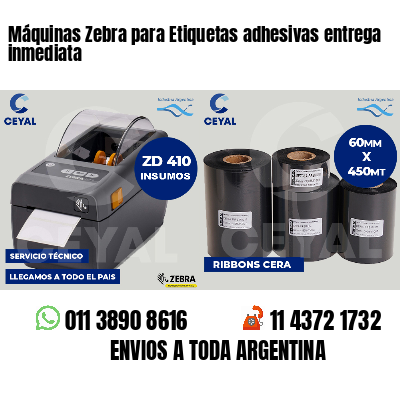 Máquinas Zebra para Etiquetas adhesivas entrega inmediata