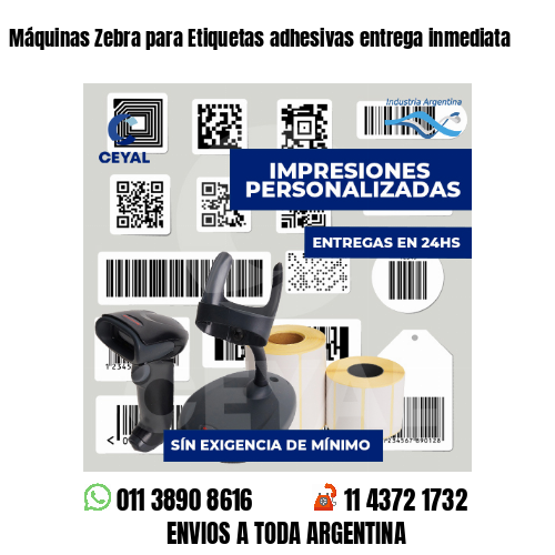 Máquinas Zebra para Etiquetas adhesivas entrega inmediata