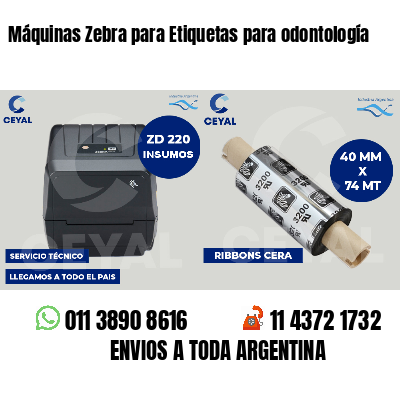 Máquinas Zebra para Etiquetas para odontología