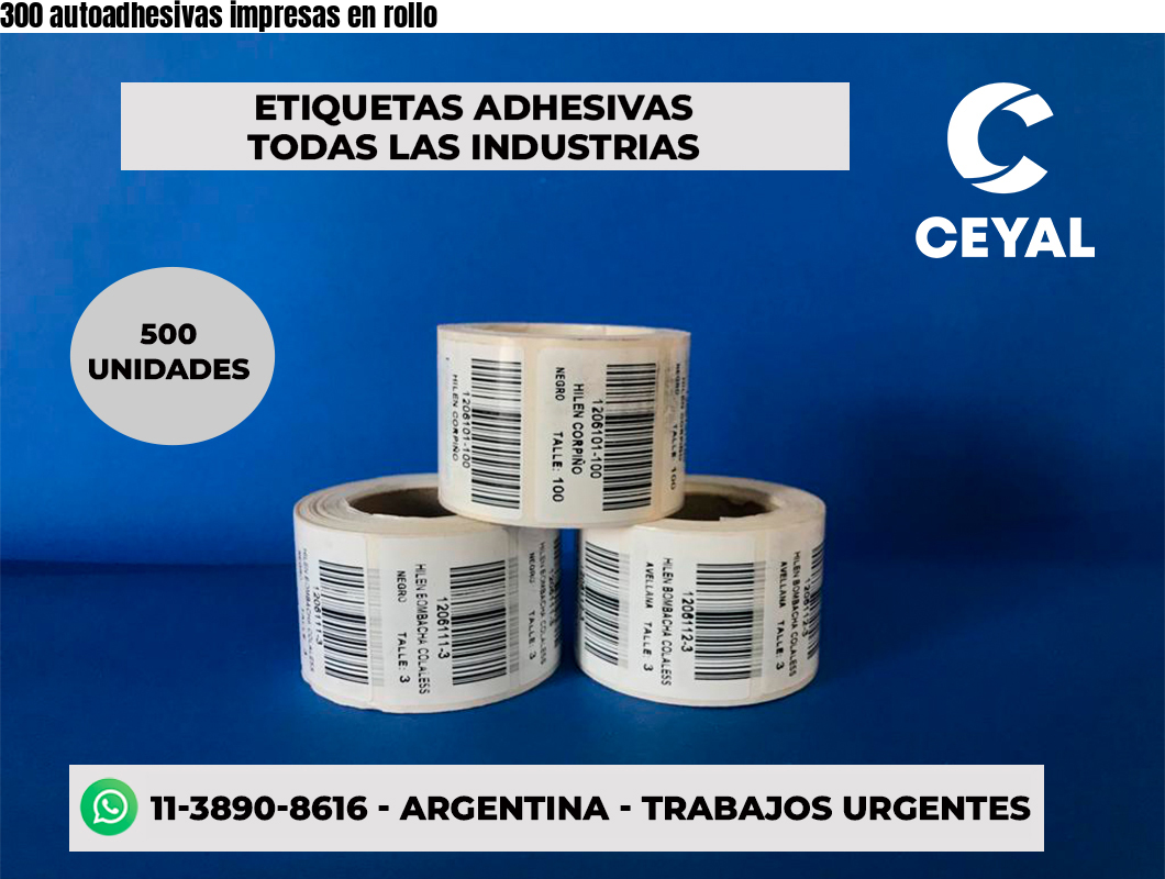 300 autoadhesivas impresas en rollo