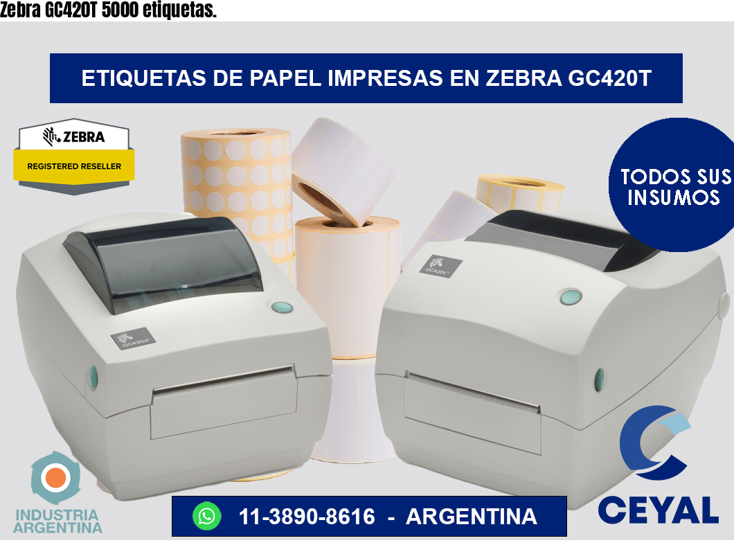 Zebra GC420T 5000 etiquetas.