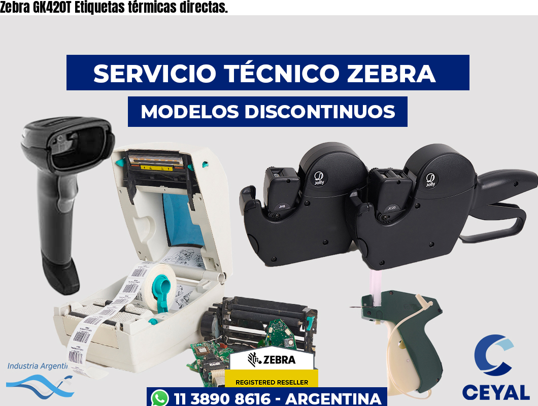 Zebra GK420T Etiquetas térmicas directas.